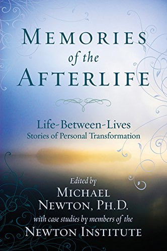 دانلود کتاب Memories of the Afterlife Life Between Lives Stories of Personal Transformation خرید هندبوک خاطرات زندگی پس از مرگ 