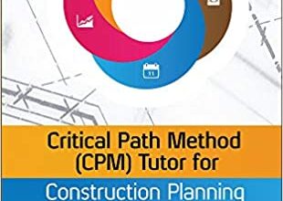 ایبوک Critical Path Method (CPM) Tutor for Construction Planning and Scheduling خرید کتاب روش راههای بحرانی (CPM) و برنامه ریزی ساخت و ساز