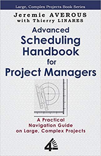 دانلود کتاب Advanced Scheduling Handbook for Project Managers خرید هندبوک راهنمای برنامه ریزی پیشرفته برای مدیران پروژه
