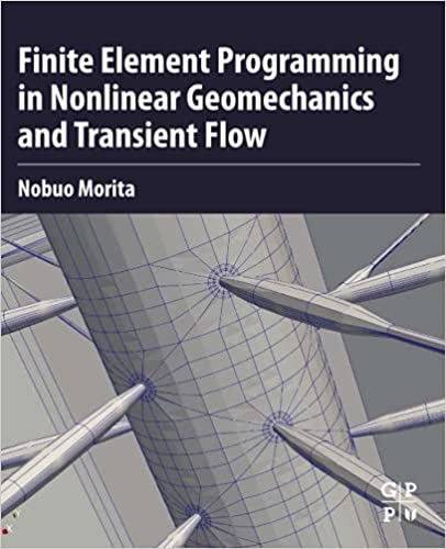 دانلود کتاب Finite Element Programming in Non-linear Geomechanics and Transient Flow دانلود ایبوک برنامه نویسی اجزای محدود در ژئومکانیک 